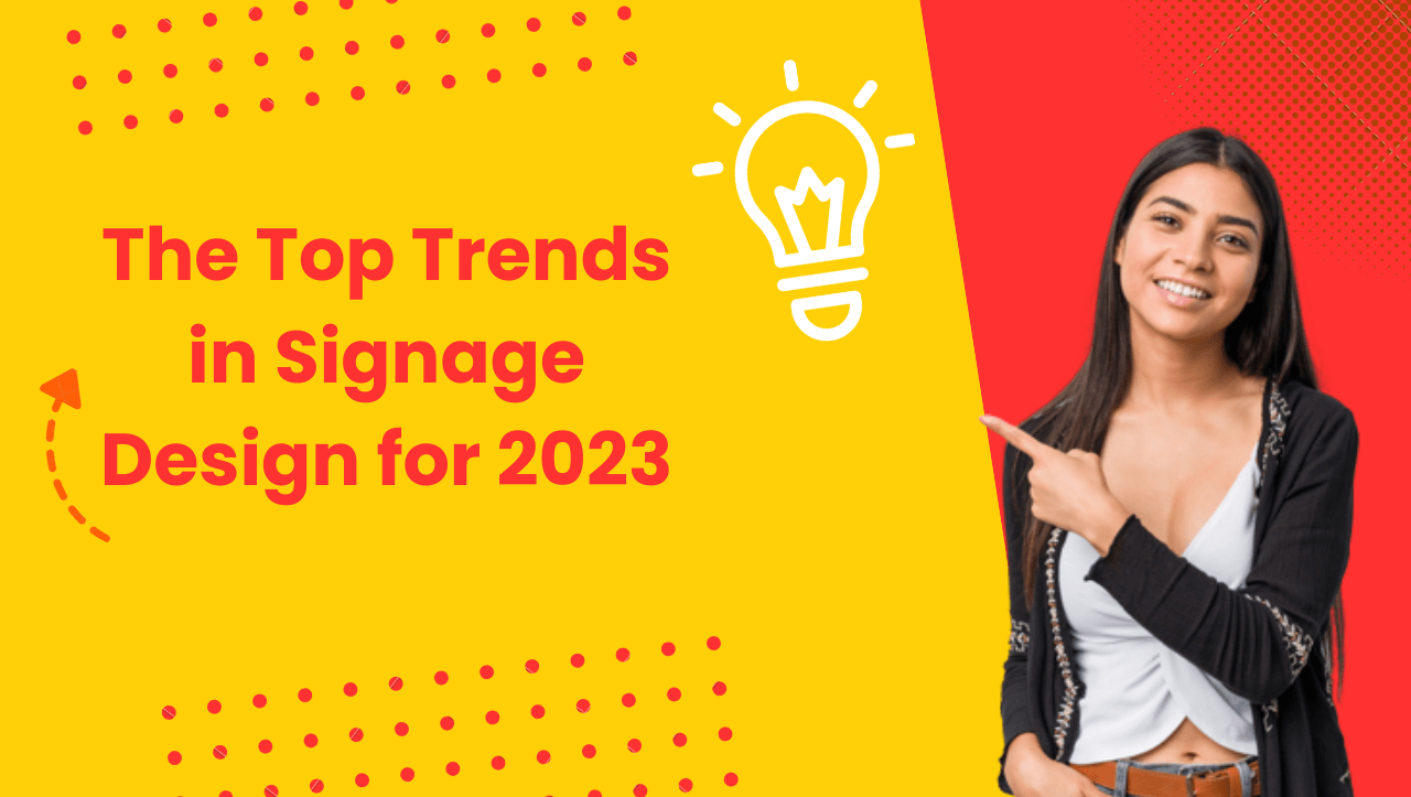 The Top Trends in Signage Design for 2023