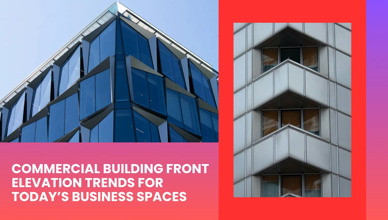 Commercial Building Front Elevation Trends for Today’s Business Spaces